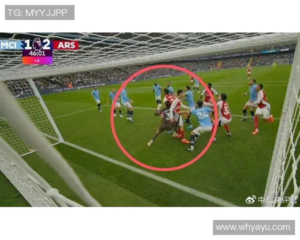 裁判承认误判深感歉意阿森纳有效进球被取消实属失误